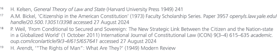 16 H. Kelsen, General Theory of Law and State (Harvard University Press 1949) 241 17 A.M. Bickel, ‘Citizenship in the...