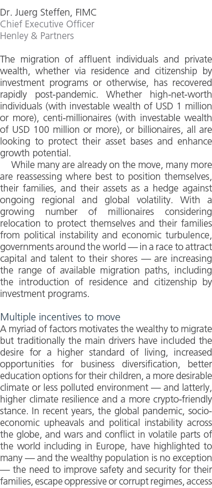 Dr. Juerg Steffen, FIMC Chief Executive Officer The Global Migration The migration of affluent individuals and private w...